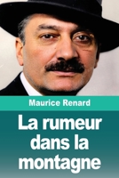 La rumeur dans la montagne (French Edition) 3690829151 Book Cover