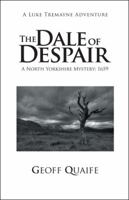 The Dale of Despair: A North Yorkshire Mystery: 1659 1490788980 Book Cover