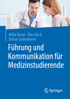 Kommunikation Und F�hrung F�r Medizinstudierende 366260325X Book Cover