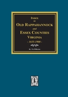 Index to Marriages of Old Rappahannock County, Virginia 1655-1900 089308588X Book Cover