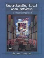 Understanding Local Area Networks: A Practical Approach 0139212221 Book Cover