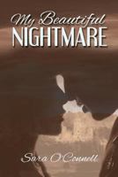 My Beautiful Nightmare 1480998737 Book Cover