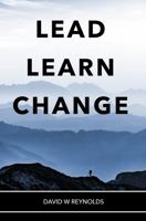 Lead. Learn. Change. 1737919303 Book Cover