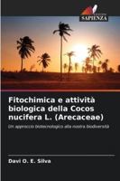 Fitochimica e attività biologica della Cocos nucifera L. (Arecaceae) (Italian Edition) 6208488869 Book Cover