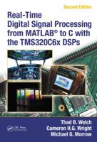 Real-Time Digital Signal Processing from MATLAB® to C with the TMS320C6x DSPs 1439883033 Book Cover