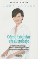 Como Triunfar En El Trabajo 6073134010 Book Cover