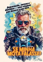 Se Minha Moto Falasse!: Um mergulho por Portugal e para dentro de si mesmo (Portuguese Edition) 9403849150 Book Cover