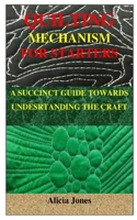 Quilting Mechanism for Starters: A Succinct Guide Towards Undesrtanding the Craft B084DGVGTG Book Cover