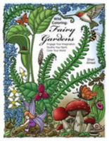 Wild Coloring: Fairy Gardens: Engage Your Imagination, Soothe Your Spirit, Color Your World. 1530929458 Book Cover