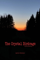 The Crystal Birdcage: Second Edition B0F9VFPJLT Book Cover