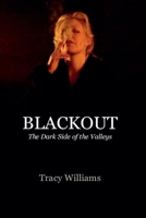 BLACKOUT - The Dark Side of the Valleys B0HKBVD29Q Book Cover