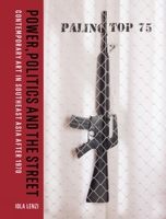 Power, Politics and the Street: Contemporary Art in Southeast Asia After 1970 1848225792 Book Cover