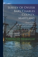 Survey of Oyster Bars, Charles County, Maryland 1018810005 Book Cover