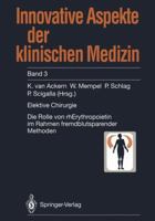 Elektive Chirurgie: Die Rolle Von Rherythropoietin Im Rahmen Fremdblutsparender Methoden 3540583882 Book Cover