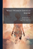 What Women Should Know 1024115917 Book Cover