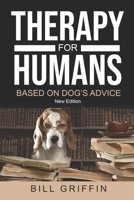 Therapy for Humans: Based on Dog's Advice B0C1HVSCQX Book Cover