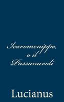 Icaromenippo, o il Passanuvoli 1481020560 Book Cover