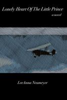 Lonely Heart Of The Little Prince 0991174003 Book Cover