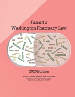 Fassett's Washington Pharmacy Law - 2020 Edition B08HTGG6FZ Book Cover