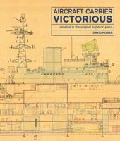 Aircraft Carrier Victorious: Detailed in the Original Builders' Plans 1526737345 Book Cover