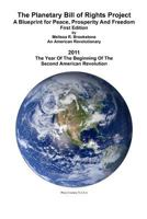 The Planetary Bill of Rights Project: A Blueprint for Peace, Prosperity and Freedom 1456503588 Book Cover