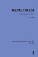 Moral Theory: An Introduction to Ethics 1015263852 Book Cover