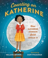 Counting on Katherine: How Katherine Johnson Saved Apollo 13 1250137527 Book Cover