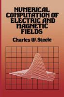 Numerical Computation of Electric and Magnetic Fields 9401571457 Book Cover