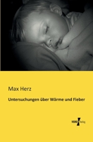 Untersuchungen Uber Warme Und Fieber 3743425041 Book Cover