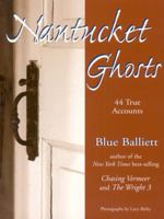The Ghosts of Nantucket: 23 True Accounts 0892727179 Book Cover