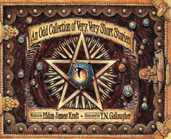 An Odd Collection of Very, Very Short Stories 1662930631 Book Cover