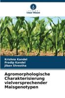 Agromorphologische Charakterisierung vielversprechender Maisgenotypen 6208665744 Book Cover