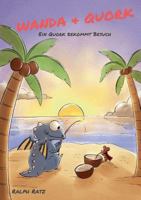 Wanda und Quork: Ein Quork bekommt Besuch 3744882071 Book Cover