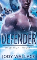 Defender: A During Apocalypse Science Fiction Romance B097SL7FQ6 Book Cover