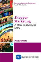 Shopper Marketing: A How-To Business Story 1631573578 Book Cover