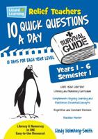 Lizard Learning Relief Teachers 10 Quick Questions a Day - A Survival Guide: Semester 1 1925509605 Book Cover
