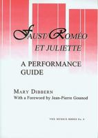 Faust/ Romeo Et Juliette: A Performance Guide (Vox Musicae Series) 1576471012 Book Cover