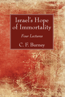 Israel's Hope Of Immortality: Four Lectures (1909) 162564938X Book Cover