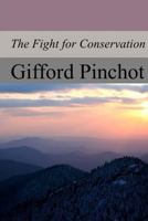 The Fight for Conservation 1974468399 Book Cover