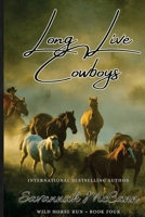 Long Live Cowboys 1088153046 Book Cover