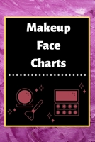 Makeup Face Charts: Blank Workbook Paper Practice Face Charts For Makeup Artists 6 x 9 100 Pages Perfect Gift 1671145976 Book Cover