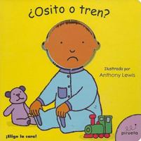 ¿Osito o Tren? / Teddy or Train? 8492691255 Book Cover