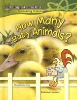 How Many Baby Animals? (Reading Essentials Discovering Science) 075698436X Book Cover