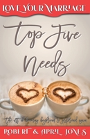 Top Five Needs: The art of becoming boyfriend and girlfriend 1736661809 Book Cover