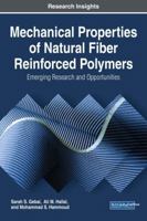 Mechanical Properties of Natural Fiber Reinforced Polymers: Emerging Research and Opportunities 1522548378 Book Cover