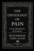 The Ontology of Pain: A New Metaphysics of Existence 9354695094 Book Cover