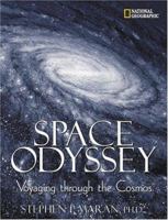 Space Odyssey: Voyaging Through the Cosmos 0792263545 Book Cover