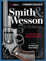 Standard Catalog of Smith & Wesson, 5th Edition 1959265229 Book Cover