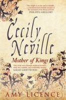 Cecily Neville: Mother of Kings 1445644800 Book Cover