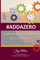 The Ultimate Guide to Sustainable Scale: Scale to Summit 1838179364 Book Cover